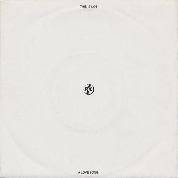 PiL* – This Is Not A Love Song (7" SECONDHAND)