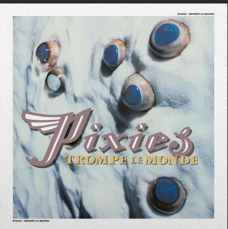 Pixies - Trompe le Monde (Vinyl)
