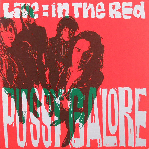 Pussy Galore – Live: In The Red (SECONDHAND)