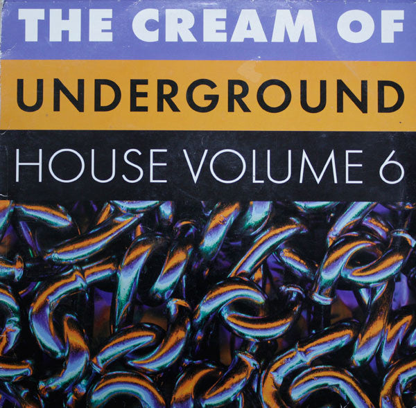 Various – The Cream Of Underground House Volume 6 (SECONDHAND)