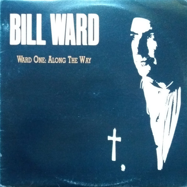 Bill Ward – Ward One : Along The Way (SECONDHAND)