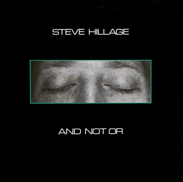 Steve Hillage – And Not Or (SECONDHAND)