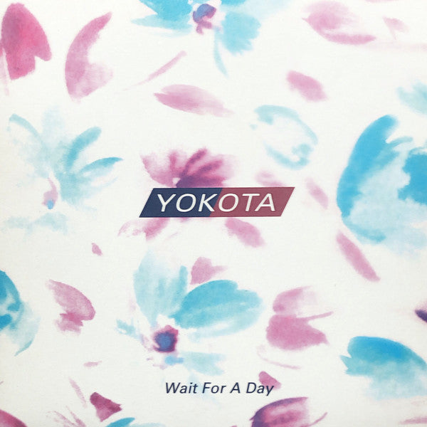 Yokota – Wait For A Day 12