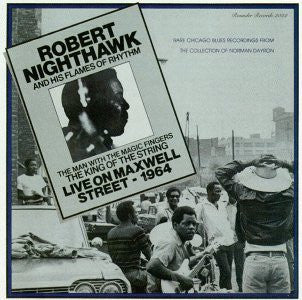 Robert Nighthawk – Live On Maxwell Street - 1964 (SECONDHAND)