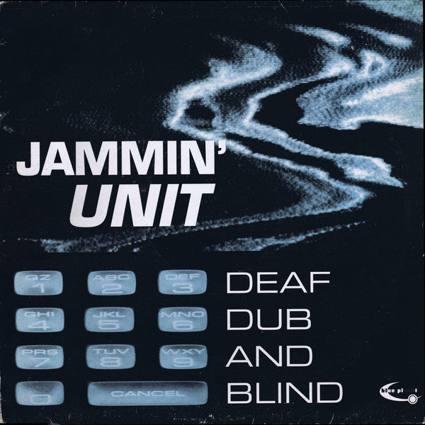 Jammin' Unit – Deaf Dub And Blind (SECONDHAND)