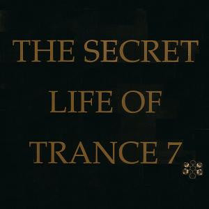 Various – The Secret Life Of Trance 7 (SECONDHAND)