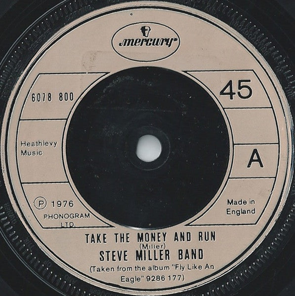 Steve Miller Band - Take The Money & Run (7