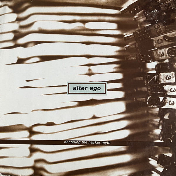 Alter Ego – Decoding The Hacker Myth (SECONDHAND)