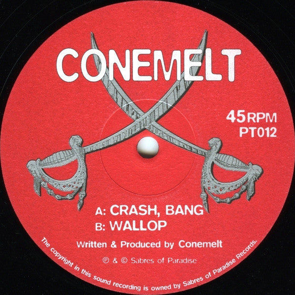 Conemelt – Crash, Bang / Wallop 12