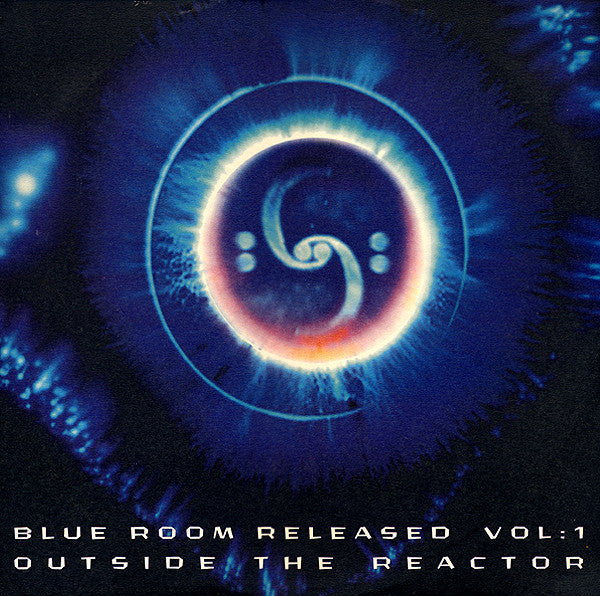 Various – Blue Room Released Vol: 1 - Outside The Reactor (SECONDHAND)