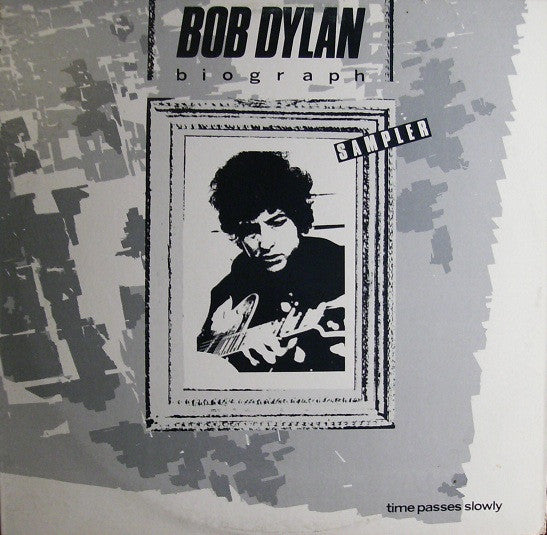 Bob Dylan – Time Passes Slowly (Biograph Sampler) (SECONDHAND)