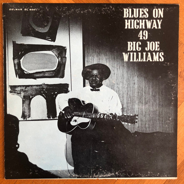 Big Joe Williams – Blues On Highway 49 (SECONDHAND)