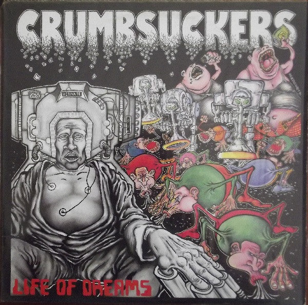 Crumbsuckers – Life Of Dreams (SECONDHAND)