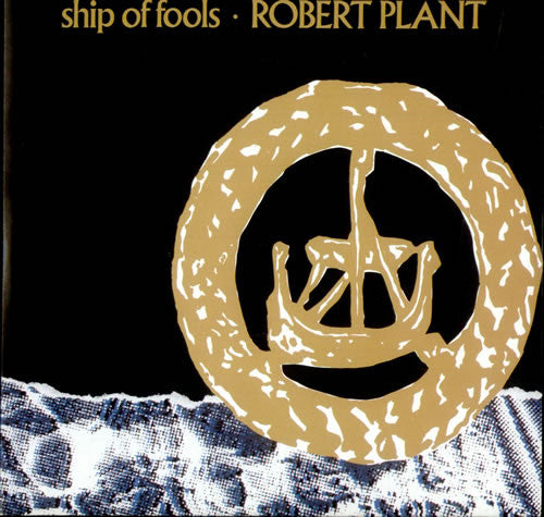 Ship of Fools - Robert Plant (7