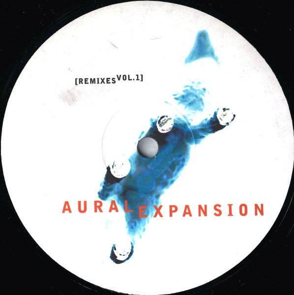 Aural Expansion – [Remixes Vol. 1] 12