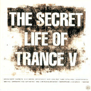 Various – The Secret Life Of Trance V (SECONDHAND)