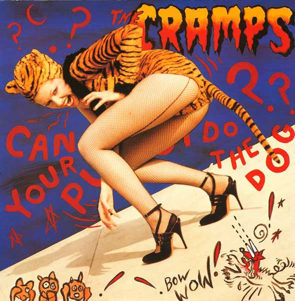 The Cramps – Can Your Pussy Do The Dog? (SECONDHAND)