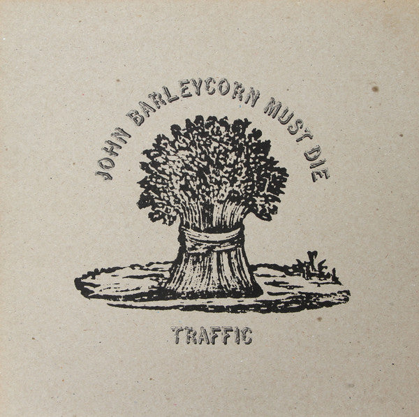 Traffic - John Barleycorn Must Die (SECONDHAND)