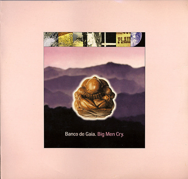 Banco De Gaia – Big Men Cry (SECONDHAND)