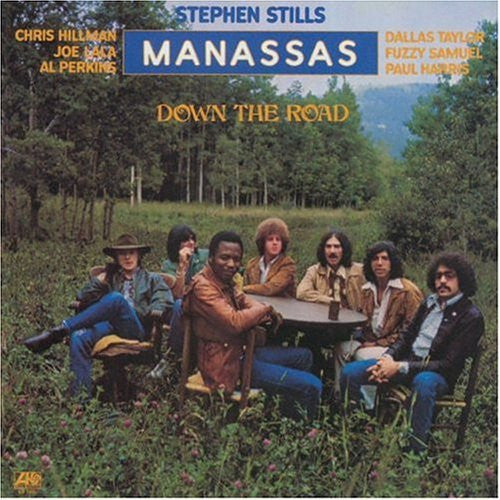 Stephen Stills, Manassas – Down The Road (SECONDHAND)