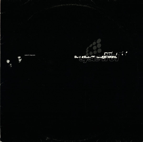 System 01 – Drugs Work (SECONDHAND)