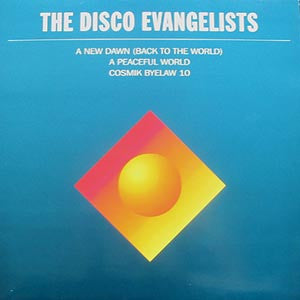 The Disco Evangelists – A New Dawn (Back To The World) 12