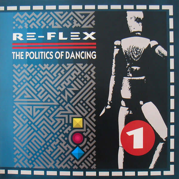 Re-Flex - The Politics of Dancing (SECONDHAND)
