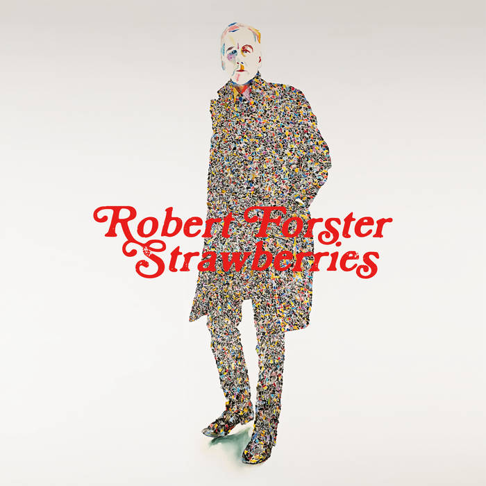 Robert Forster - Strawberries | Vinyl