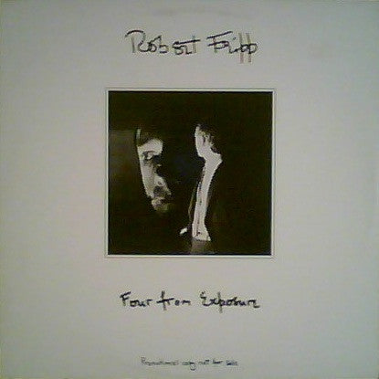Robert Fripp - Four from Exposure (SECONDHAND)