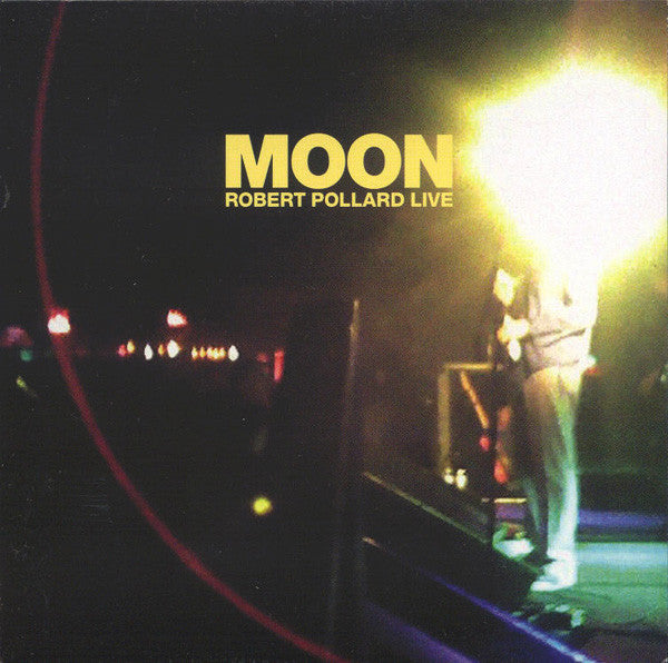Robert Pollard - Moon: Robert Pollard Live (SECONDHAND)