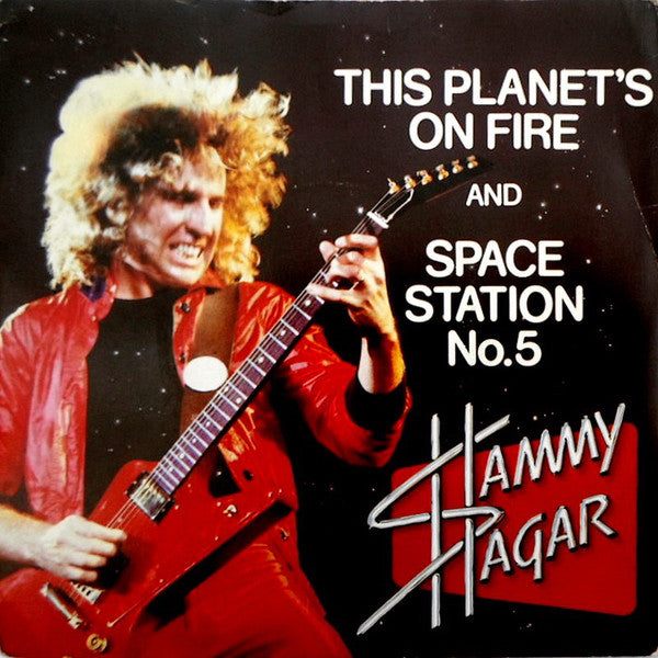 Sammy Hagar - This Planet's On Fire (7