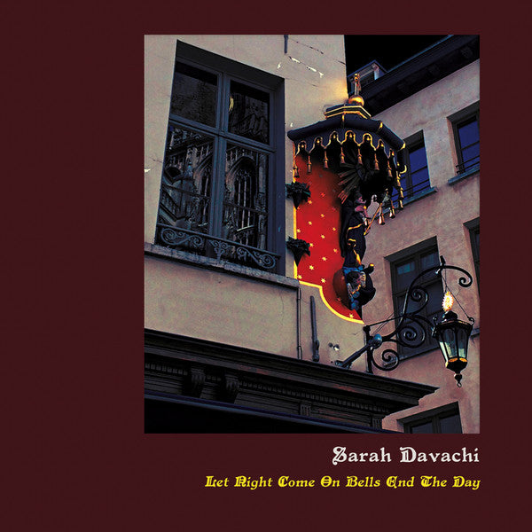 Sarah Davachi - Let Night Come On Bells End the Day | Vinyl