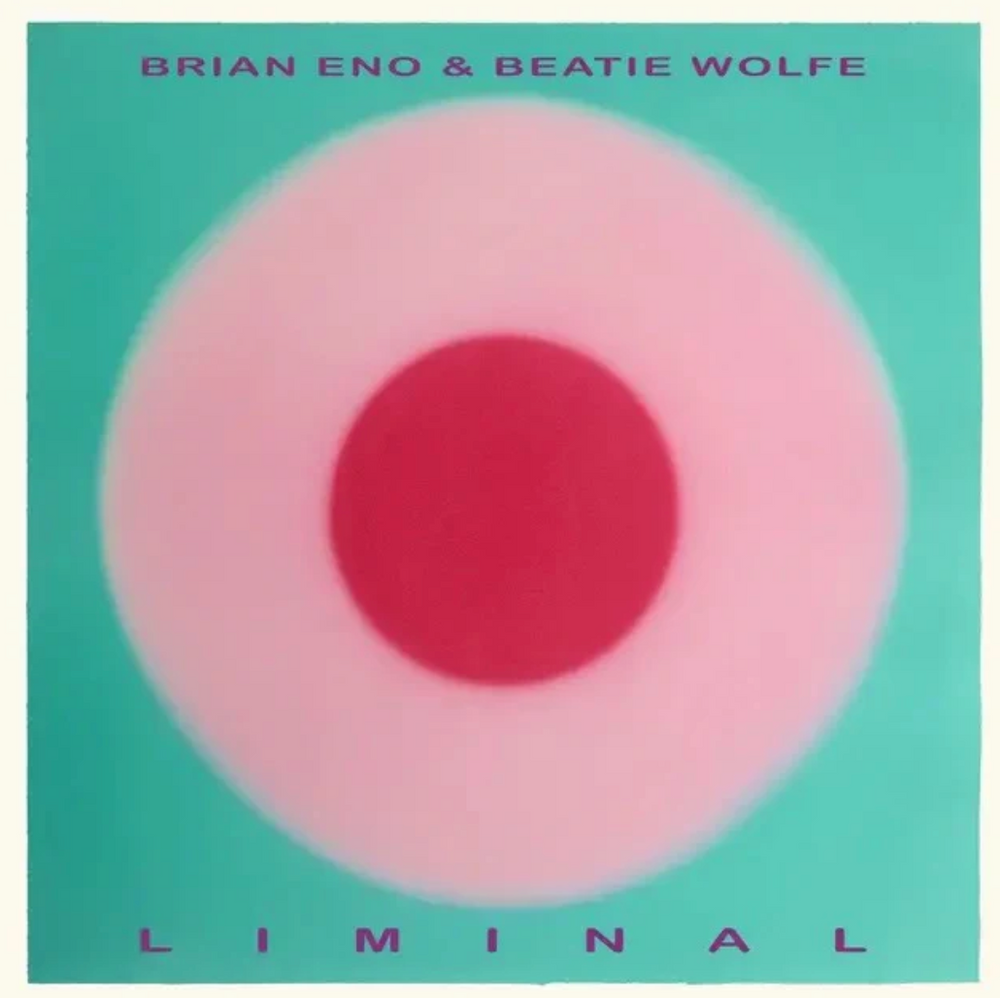 Brian Eno, Beatie Wolfe - Liminal