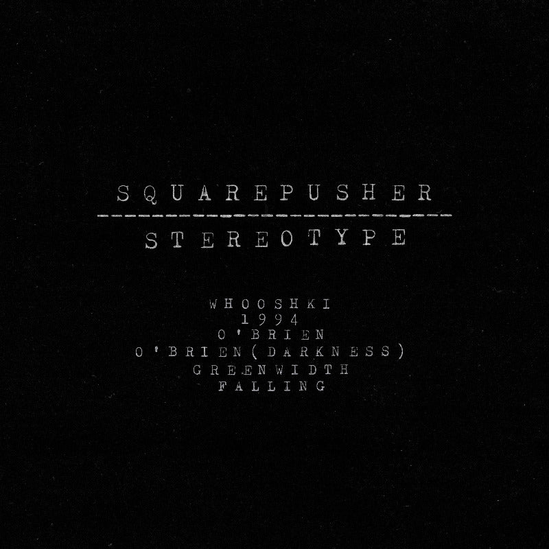 Squarepusher - Stereotype | Vinyl