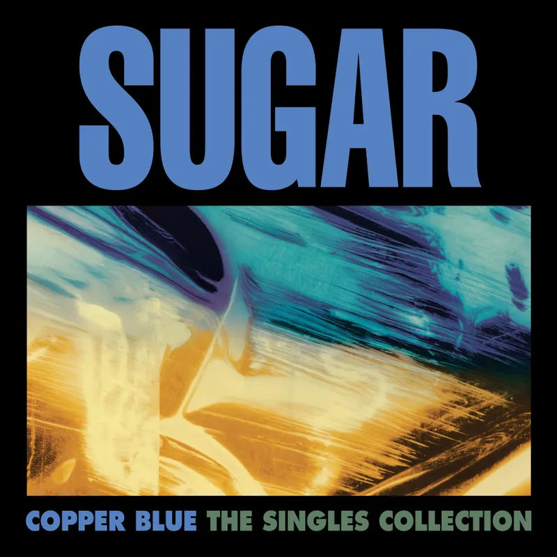 Sugar - Copper Blue - The Singles Collection  (Black Friday '25)