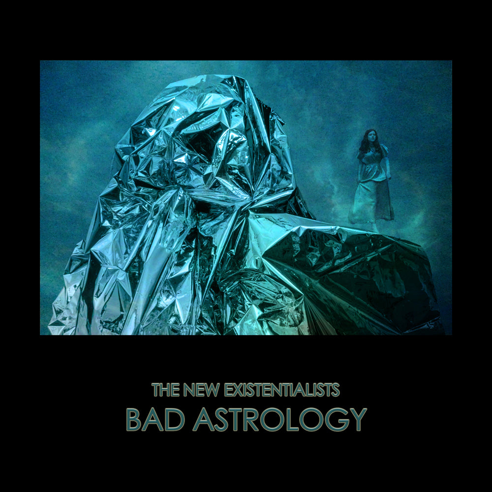 The New Existentialists - Bad Astrology (Vinyl)