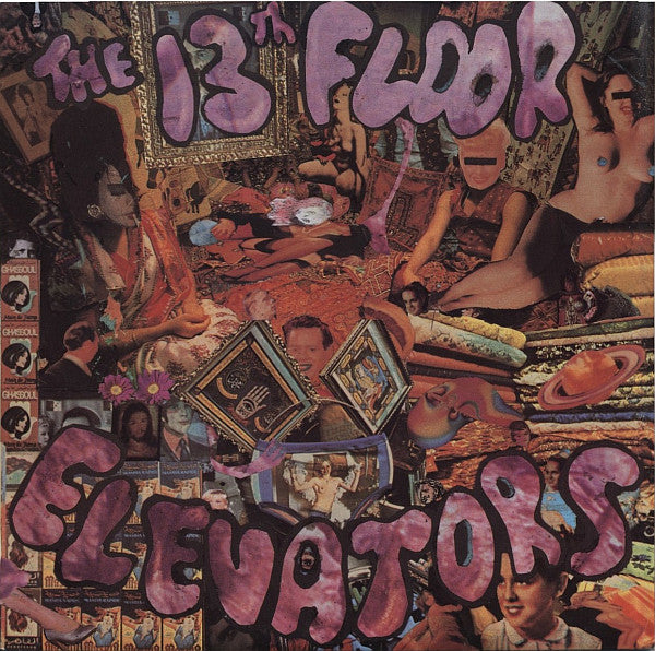 The 13th Floor Elevators - The Original Sound Of The Thirteenth Floor Elevators (SECONDHAND)