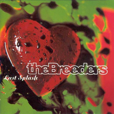 The Breeders - Last Splash (SECONDHAND CD)
