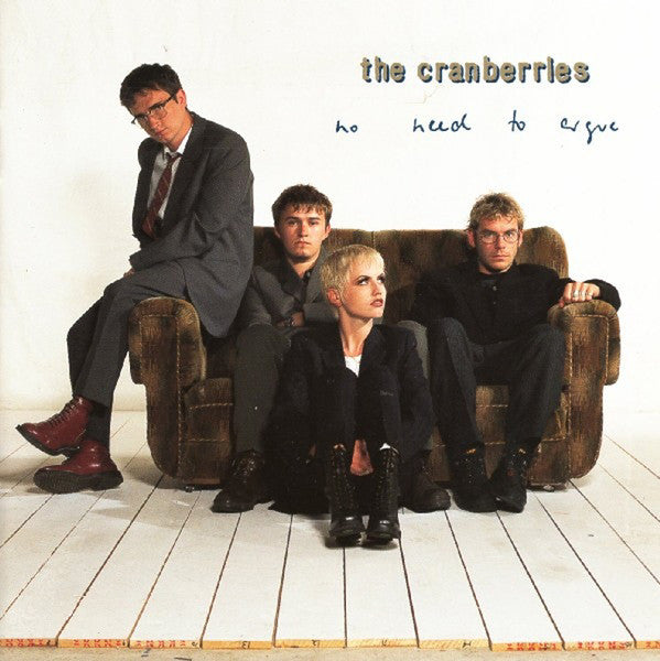 The Cranberries - No Need To Argue (30th Ann. Edition) | Vinyl