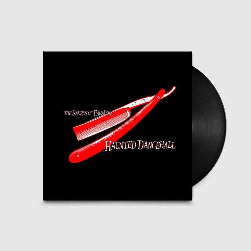 The Sabres of Paradise - Haunted Dancehall | Black Vinyl