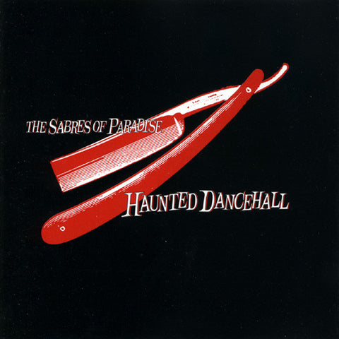The Sabres of Paradise - Haunted Dancehall | Vinyl