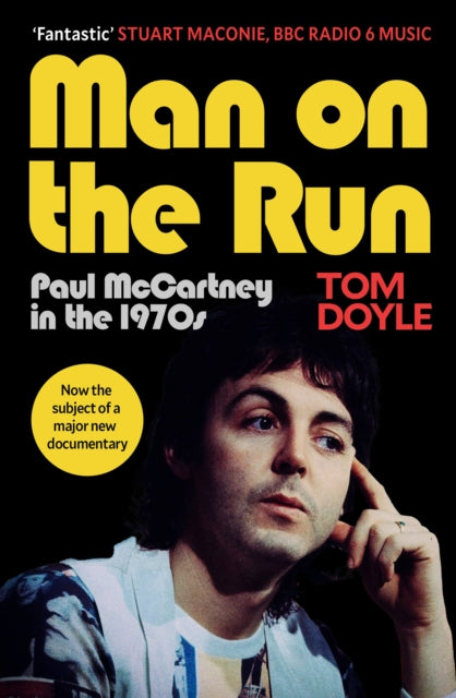 Tom Doyle - Man on the Run : Paul McCartney in the 1970s (Book)