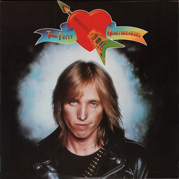 Tom Petty & The Heartbreakers - Tom Petty & The Heartbreakers