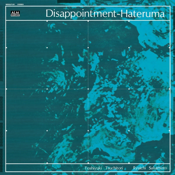 Toshiyuki Tsuchitori & Ryuichi Sakamoto - Disappointment-Hateruma (Vinyl)