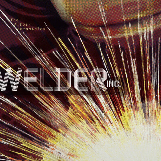 Welder Inc. - The Altair Chronicles | Vinyl 