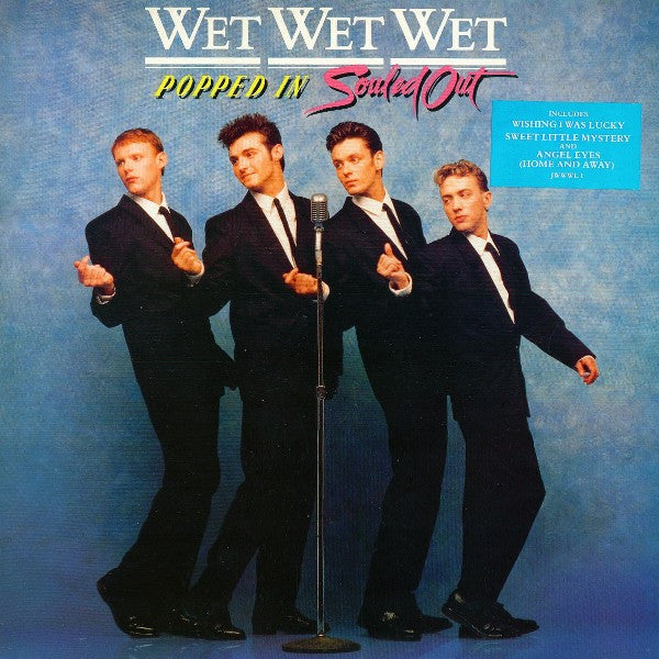 Wet Wet Wet - Popped In, Souled Out (SECONDHAND)