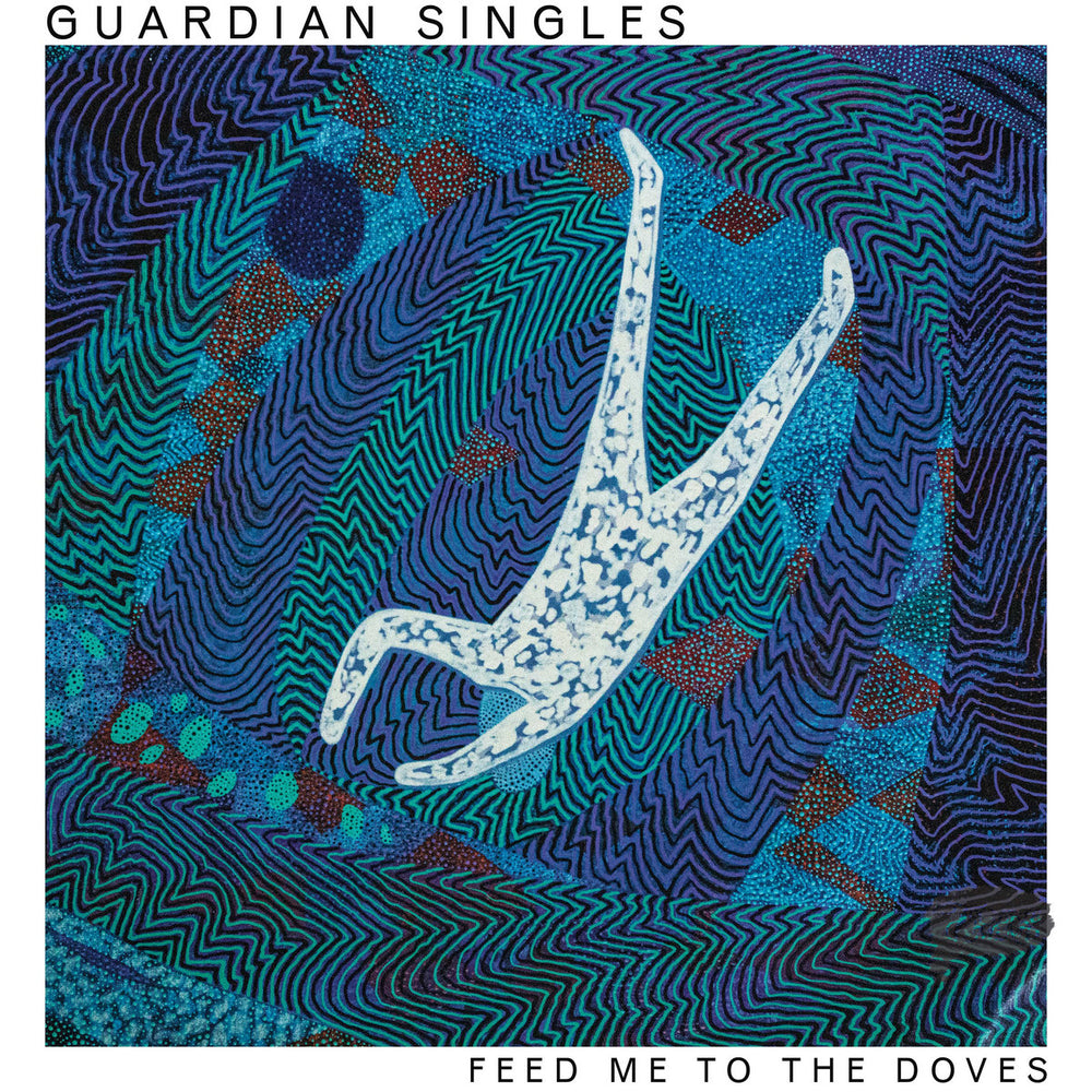 Guardian Singles - Feed Me To The Doves | Buy the LP from Flying Nun