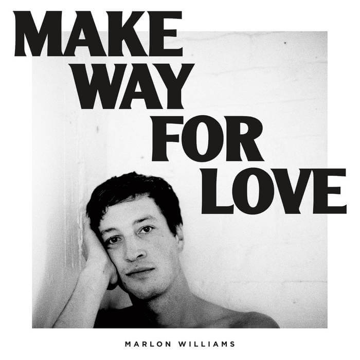 Marlon Williams - Make Way For Love - Flying Nun  | Vinyl | CD