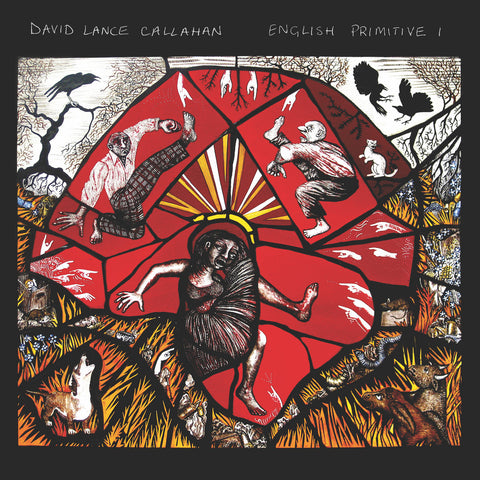 David Lance Callahan - English Primitive I