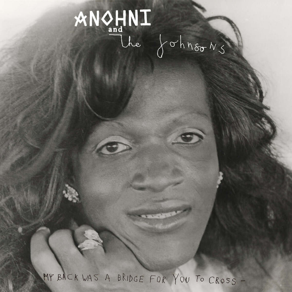 Anohni & the Johnsons - My Back Was A Bridge For You To Cross - Flying Nun  | Vinyl | CD